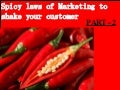 Spicy laws of marketing to shake your customers - 2