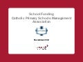 Catholic Primary Schools Management Association (CPSMA) Survey December 2012