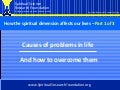 How the spiritual dimension affects our lives  Part 1 of 3