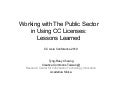 Working with The Public Sector in Using CC Licenses: Lessons Learned