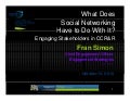 Engagement with Stakeholders in CCR&R: What Does Social Networking Have to Do with It?