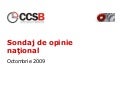Sondaj de opinie naţional CCSB - octombrie 2009
