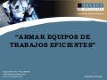 Armar equipos de trabajo eficientes