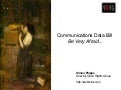 Communications Data Bill: Be Very Afraid