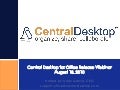 Central Desktop for Office Webinar Deck