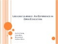 Lessons Learned: An Experience in Open Education
