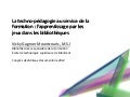 LA TECHNO-PÉDAGOGIE AU SERVICE DE LA FORMATION : LAPPRENTISSAGE PAR LES JEUX DANS LES BIBLIOTHÈQUES