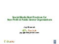 Social Media Best Practices for Non-Profit & Public Sector Organizations - presented by Jay Moonah from Wild Apricot