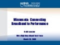 Connecting Broadband to Performance with Maps of Minnesota 