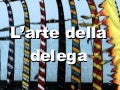 l'arte della delega