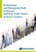 Professional and Managerial Staff in Europe and their Trade Unions in the 21st Century - 2d Edition