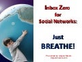 Inbox Zero for Social Networking: Just BREATHE