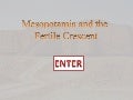 Mesopotamia and the Fertile Crescent