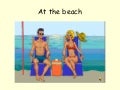 At the beach