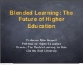 Blended Learning: The Future of Higher Education