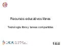 Recursos educativos libres: Tecnología libre, tareas compartidas