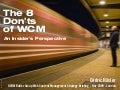 The 8 Don&rsquo;ts of WCM
