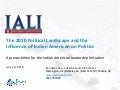 The 2010 Political Landscape and the Influence of Indian American on Politics