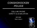 Conshohocken Police Cell Phone Presentation