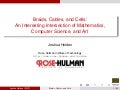 Braids, Cables, and Cells I: An Interesting Intersection of Mathematics, Computer Science, and Art