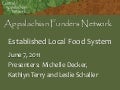 Gathering 2011 Breakout Session - Local Foods - CAN presentation on Established Food Systems