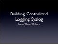 Centralized Logging with syslog