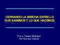 Cerrando La Brecha Entre Lo Que Sabemios Y Hacemos