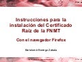 Instalación Certificado Raiz FNMT - Firefox