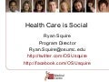 Health Care is Social