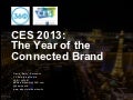 CES 2013: The Year of the Connected Brand