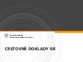 CESTOVNE DOKLADY SR