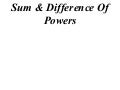 11X1 T10 07 sum & difference of powers