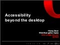 Accessibility beyond the desktop - panel slides Accessibility 2.0