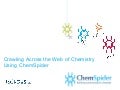 Crawling Across the Web of Chemistry Using ChemSpider 