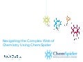 Navigating the Complex Web of Chemistry Using ChemSpider