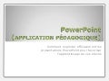 PowerPoint - Pédagogique