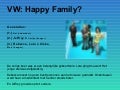 VW: Happy Family?