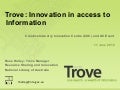 Trove: Innovation In Access To Information. June 2010