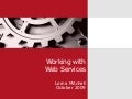 Working with Web Services