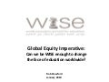 Global Equity Imperative: Can we be WISE enough to change the face of education worldwide?