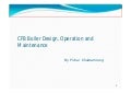 Cfb boiler basic design, operation and maintenance