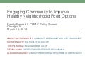 Engaging Community to Improve Healthy Neighborhood Food Options