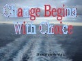 Change Begins With Choice
