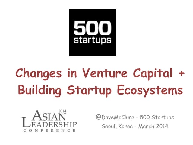 Changes in VC + Building Startup Ec...