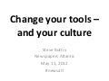 Change your tools and your culture