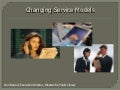 Changing Service Models - Updated