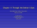 Chapter 11 Through the Debtor&rsquo;s Eyes