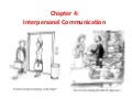 Chapter 4  interpersonal communication