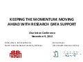 Keeping the Momentum: Moving Ahead with Research Data Support