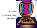 Chat e comunicazione sincrona